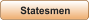 Statesmen