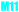 M11